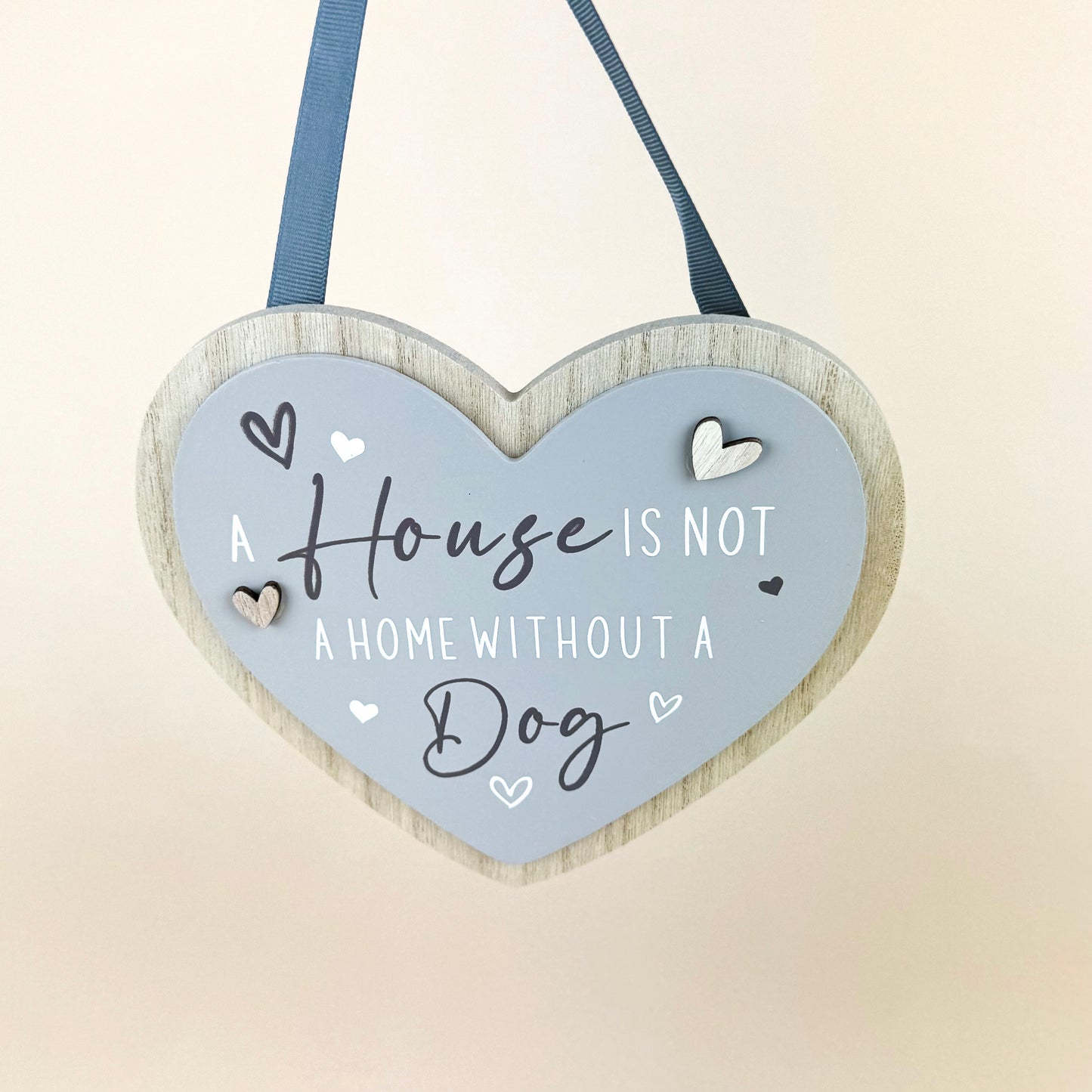 House Is Not A Home Without A "DOG" Heart